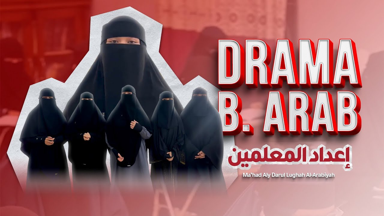 Drama Berbahasa Arab Mahasiswi I'dad Mu'allimin | Kelompok Ummu Kultsum