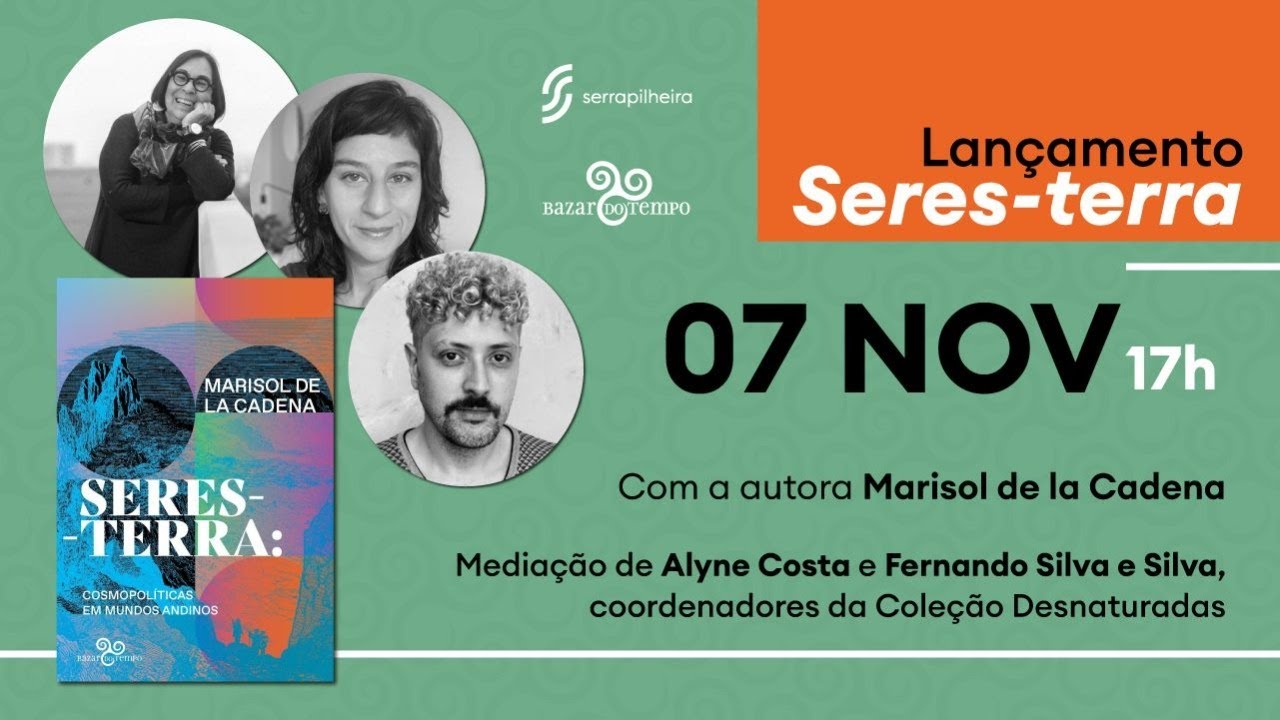 Lançamento Seres-Terra | Com a autora Marisol de la Cadena