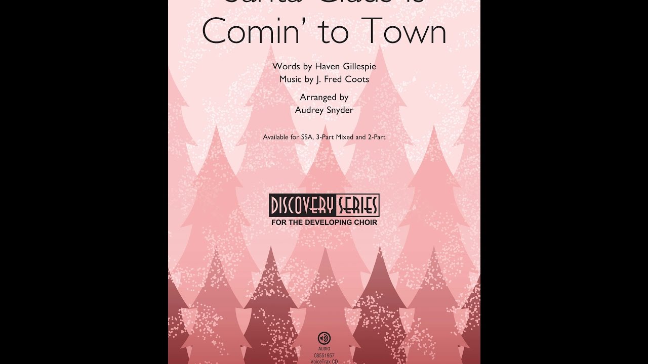 Santa Claus Is Comin' to Town (SSA Choir) - Arranged by Audrey Snyder