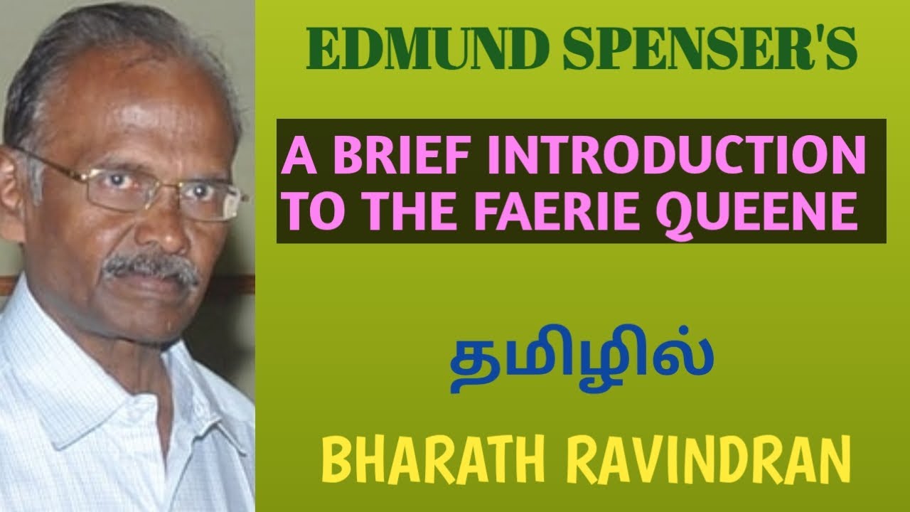 A Brief Introduction to 'The Faerie Queene' by Edmund Spenser / in Tamil / Bharath Ravindran