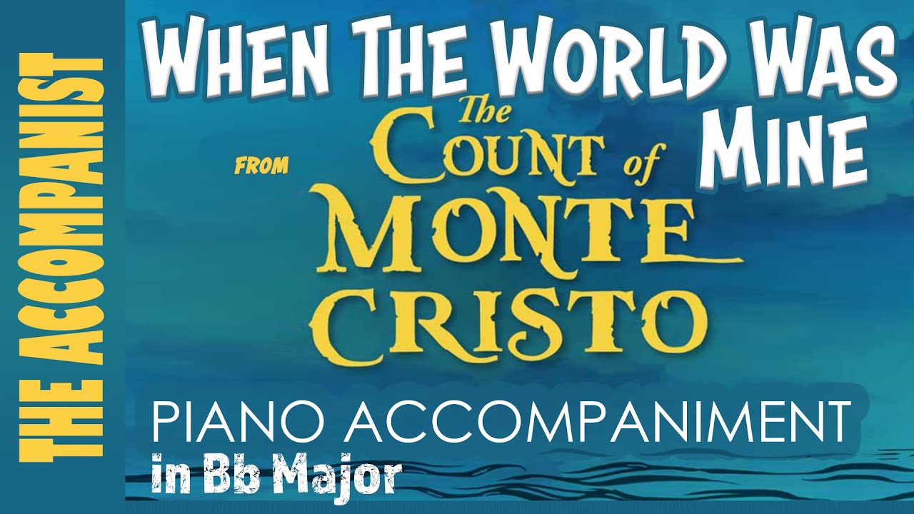 When The World Was Mine (The Count Of Monte Cristo) | Piano Accompaniment [Karaoke Lyrics in CC]