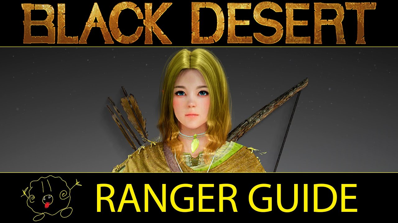 [Black Desert Online] Guide: Ranger
