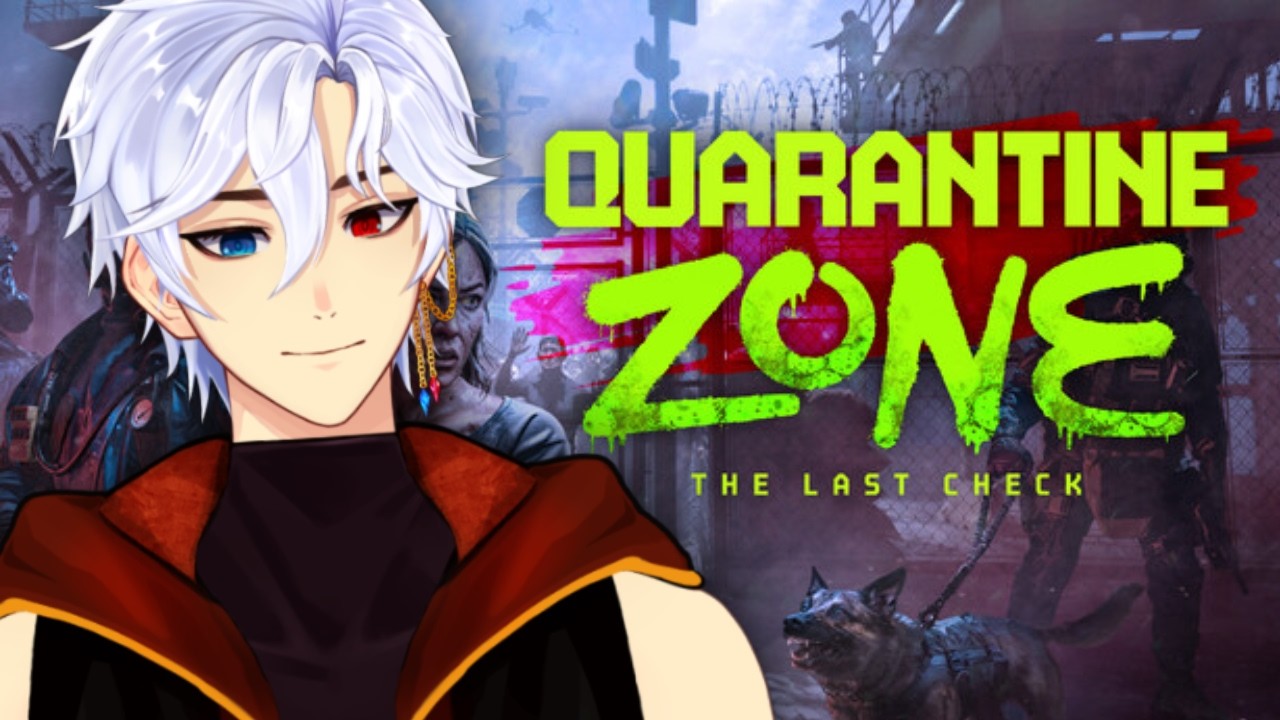 『Quarantine Zone』I swear I'm doing my job right!【RenNeedHealing】