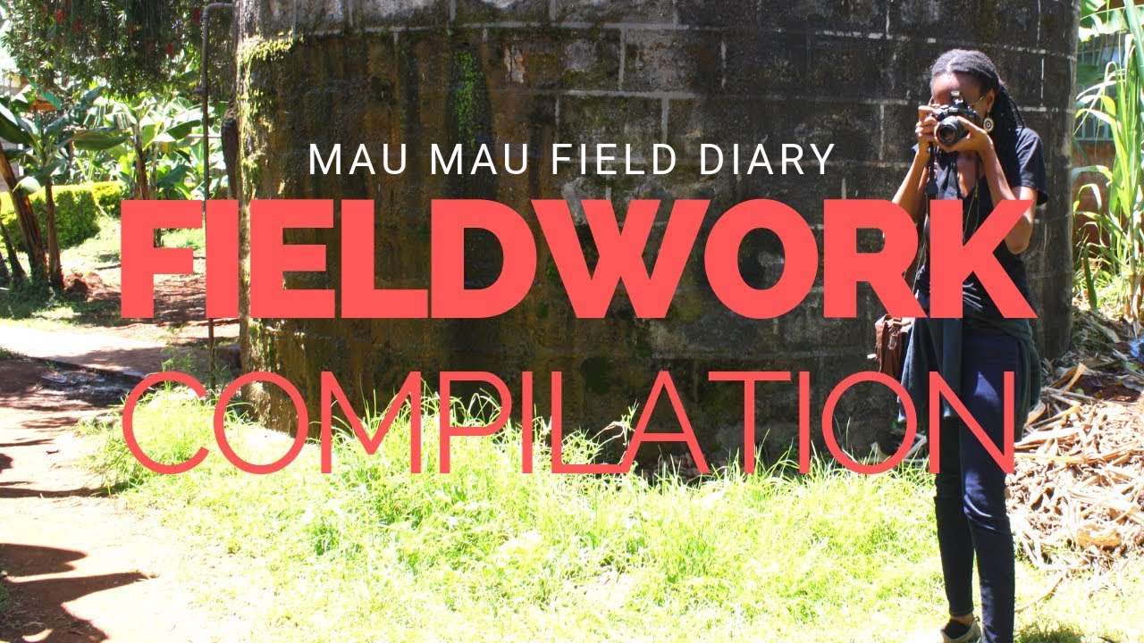 Mau Mau Fieldwork Compilation