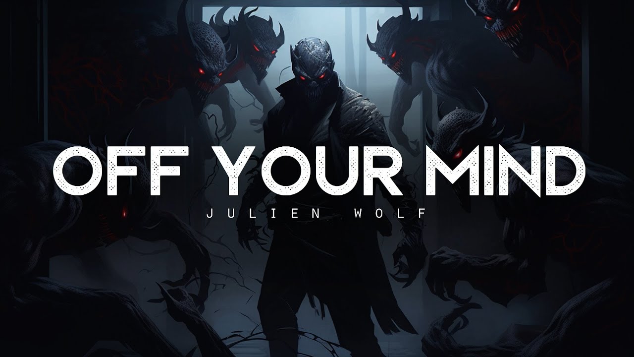 Off Your Mind - Julien Wolf (LYRICS)