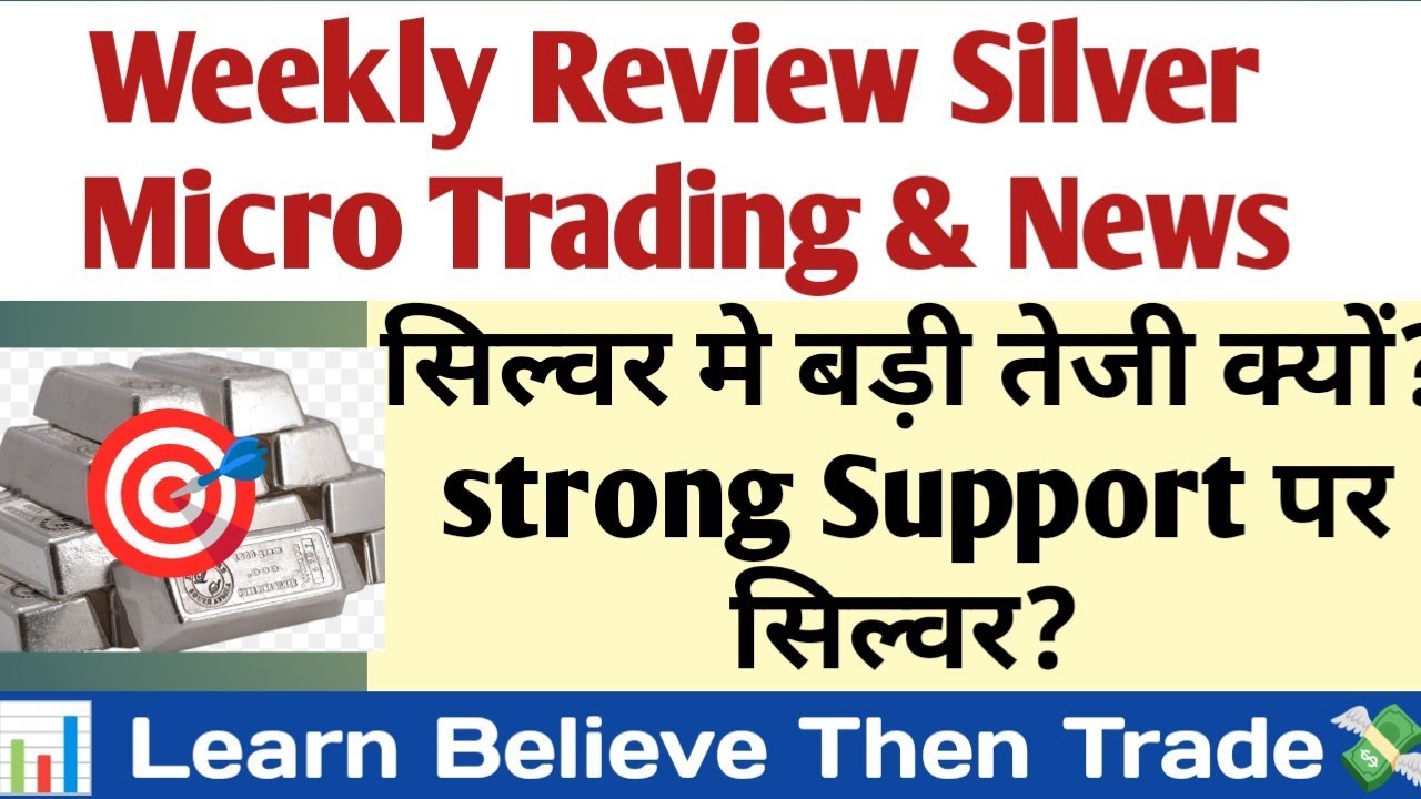 Weekly target & trade review! Why Silver moving? 