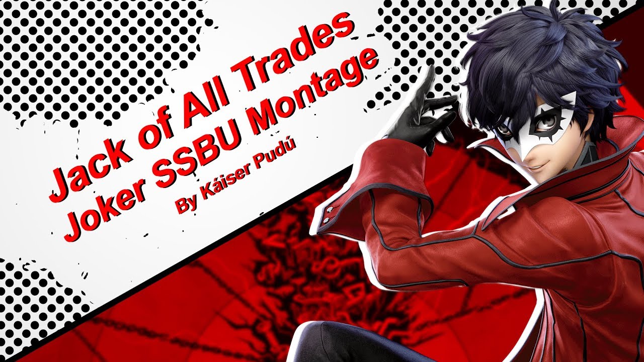 Jack of All Trades - SSBU Joker Montage