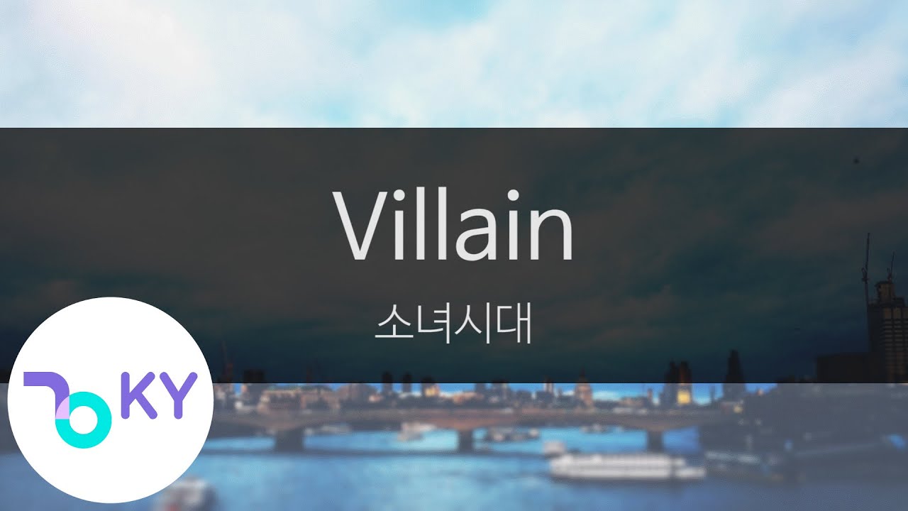 Villain - 소녀시대(Girls Generation)(SNSD) (KY.24439) / KY Karaoke