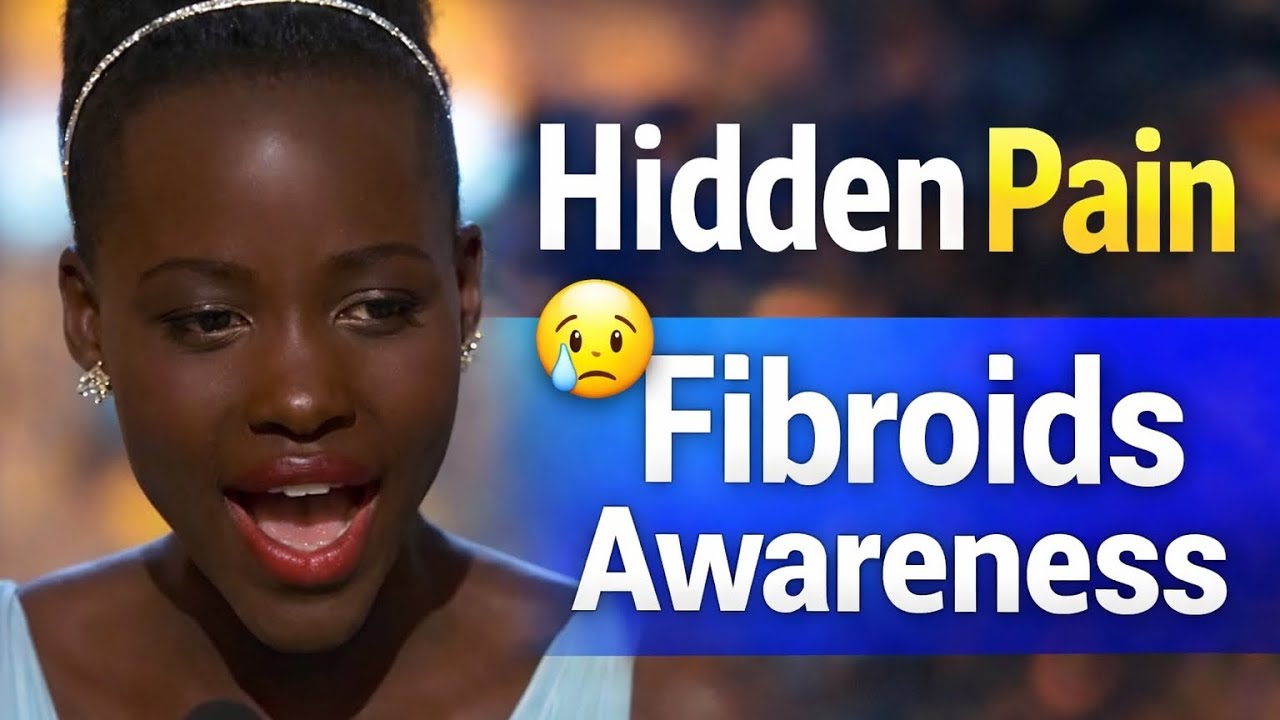 Lupita Nyong'o Breaks Silence On Battling 50 Recurrent Fibroids