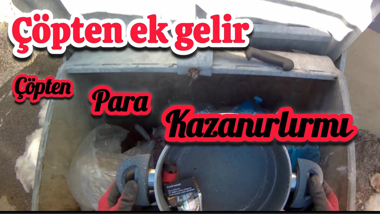 Çöpten para kazanılır mı?  Bu iş sizce yapılır mı?