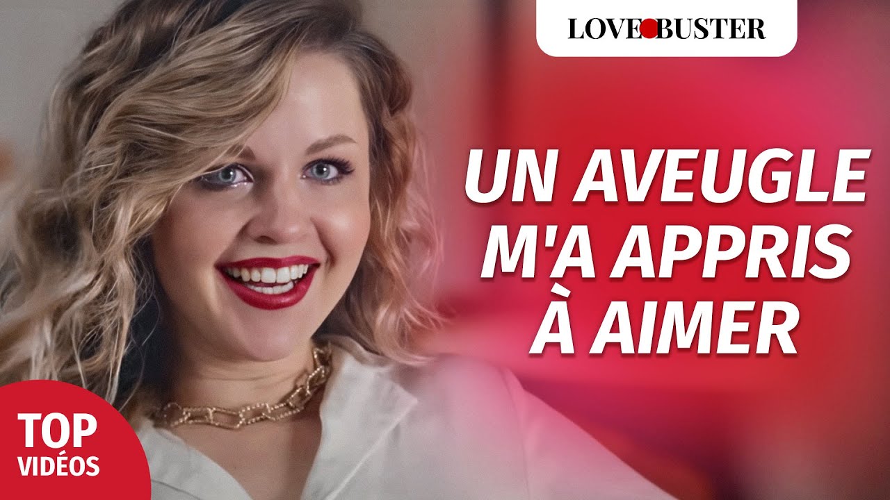 Un Aveugle M'a Appris à Aimer | @LoveBuster France