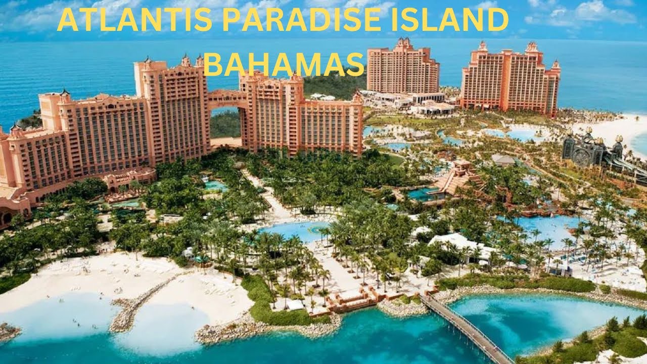 HOTEL  ATLANTIS PARADISE ISLAND BAHAMAS.PARTE 1