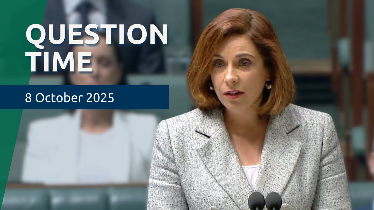 House Question Time - 8 October 2025