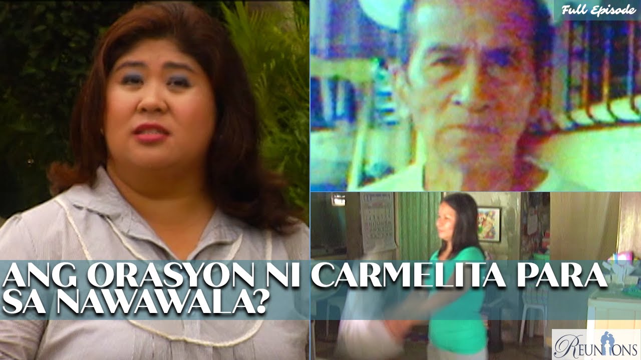 Pagsambit ng isang orasyon, makatulong kaya sa paghahanap ng tatay niyang nawawala? | Reunions