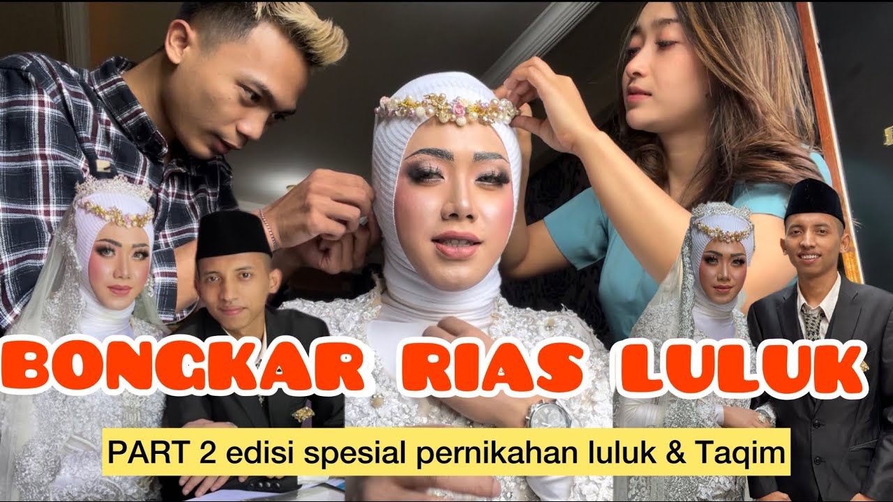 PART 2 SPESIAL PERNIKAHAN LULUK & TAQIM !!!