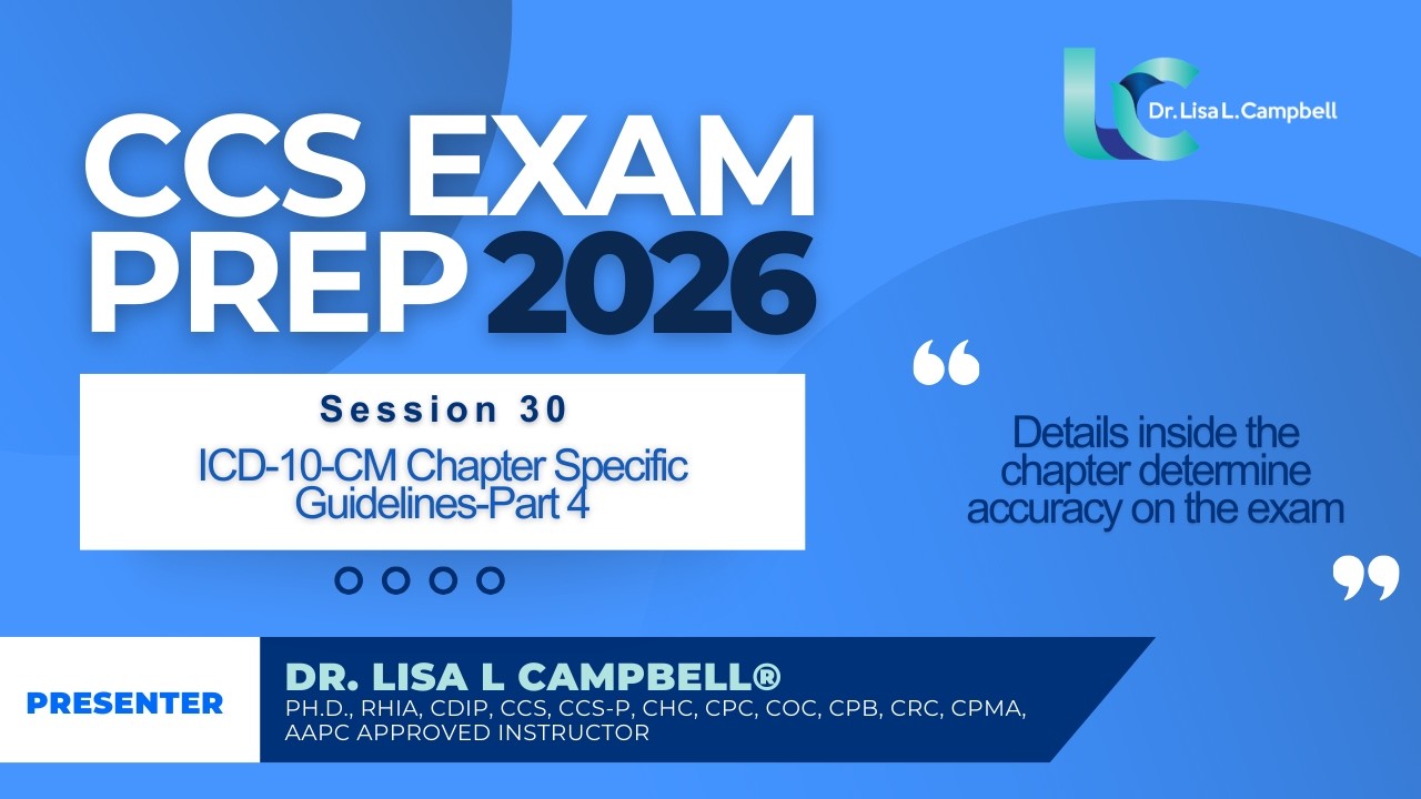 2026 CCS Exam Prep Session 30 (ICD-10-CM Part 4)