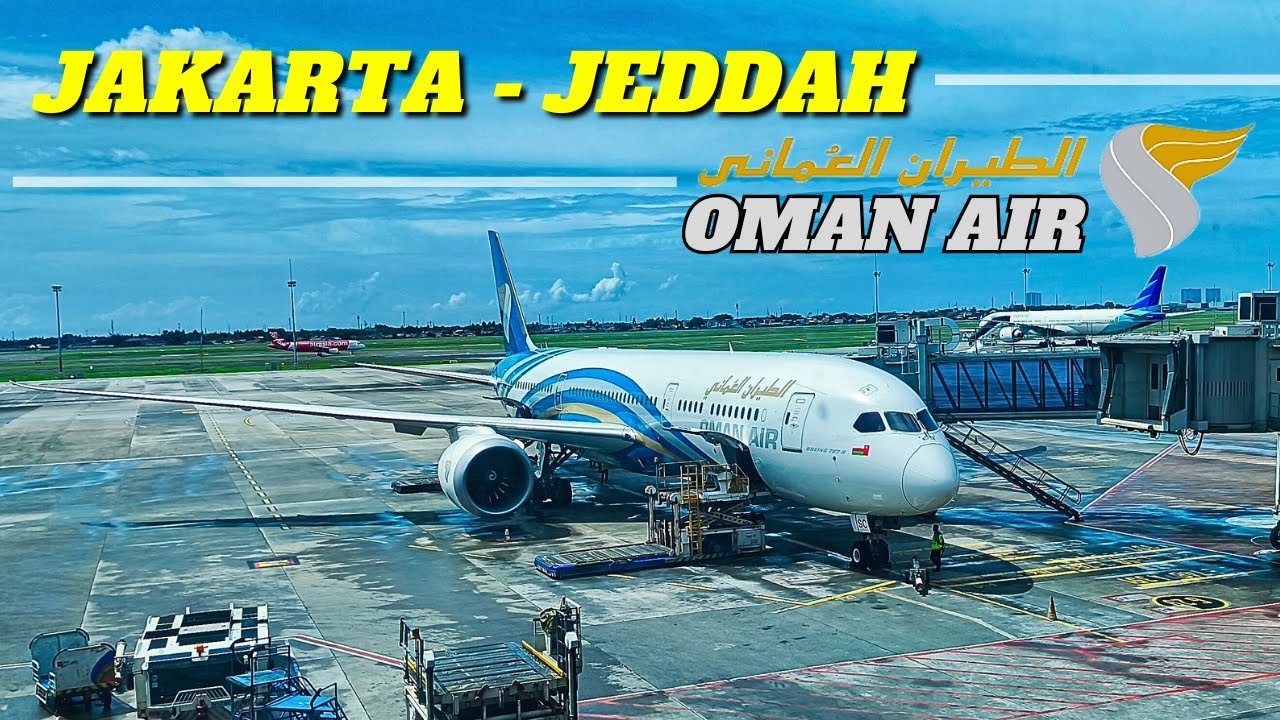FIRST IMPRESSIONS Oman Air Jakarta – Jeddah