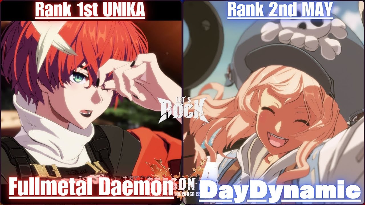 GGST➤Rank 1st UNIKA / ユニカ [ Fullmetal Daemon ] vs Rank 2nd MAY / メイ [ DayDynamic ]