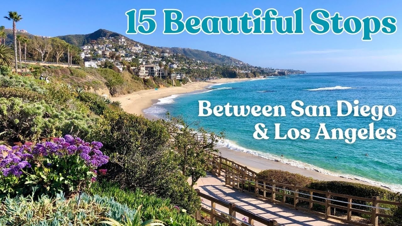 San Diego to Los Angeles Drive - 15 Beautiful Stops