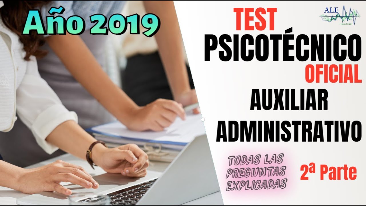 EXAMEN PSICOTÉCNICO OFICIAL 2019 - OPOSICIÓN AUXILIAR ADMINISTRATIVO - SEGUNDA PARTE