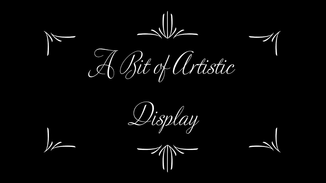 Artistic Display
