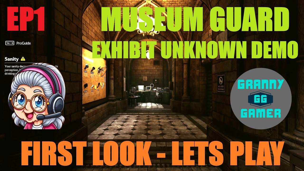 MUSEUM GUARD EXHIBIT UNKNOWN DEMO EP1