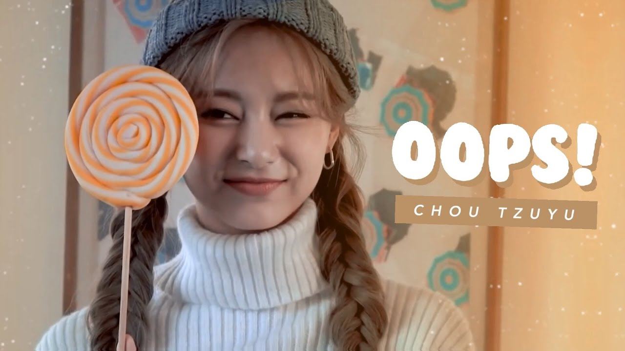 Chou Tzuyu - ❛Oops❜ | ⌜FMV⌟ #HappyBirthdayTzuyu