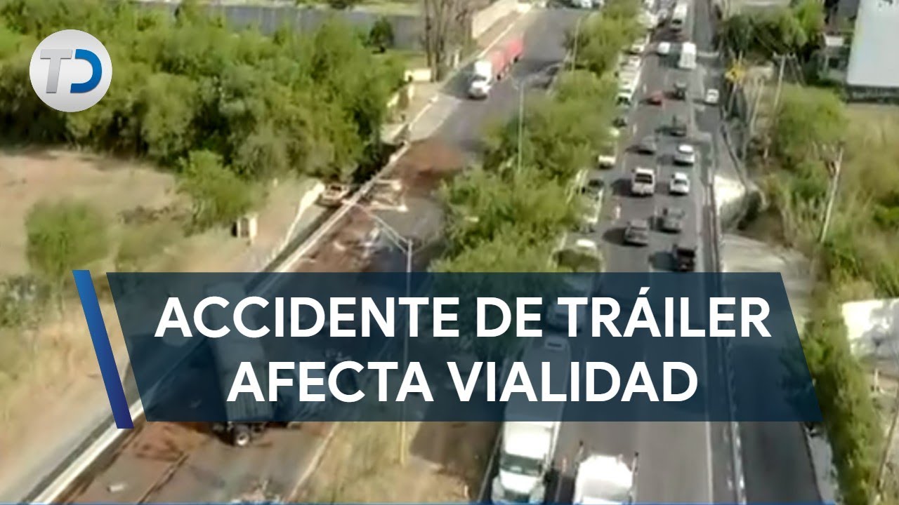 Choque de tráiler colapsa vialidad en la carretera Nacional