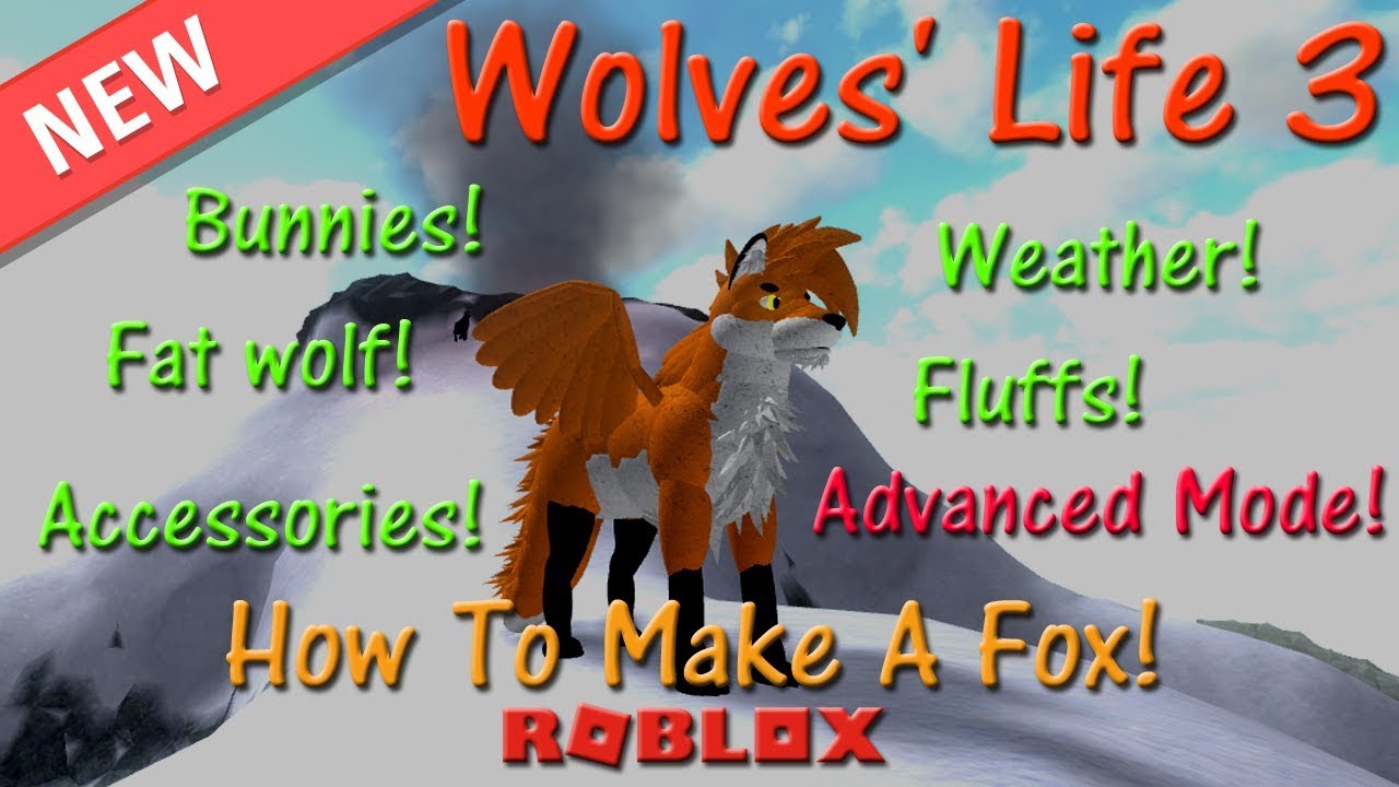 Roblox - Wolves' Life 3 - How To Make A Fox! 🦊 - HD (Remake)