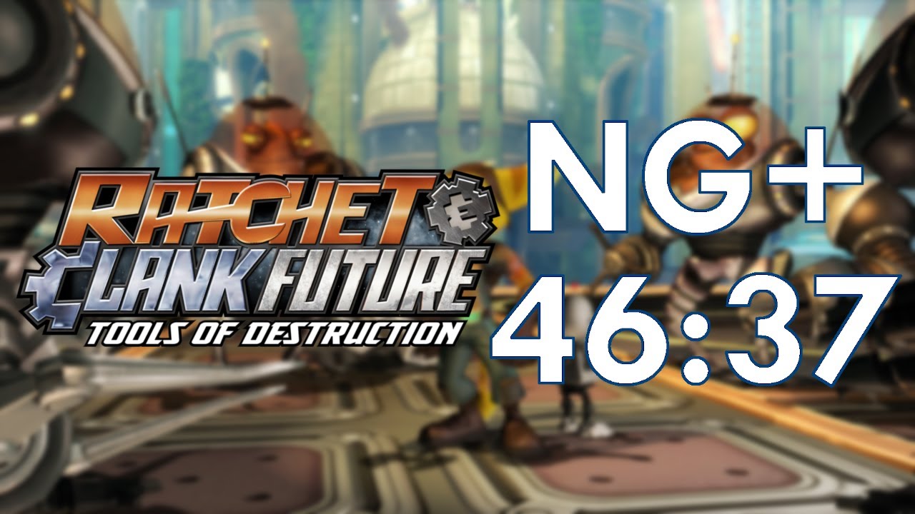 [Former WR] Ratchet & Clank Future: Tools of Destruction NG+ in 46:37