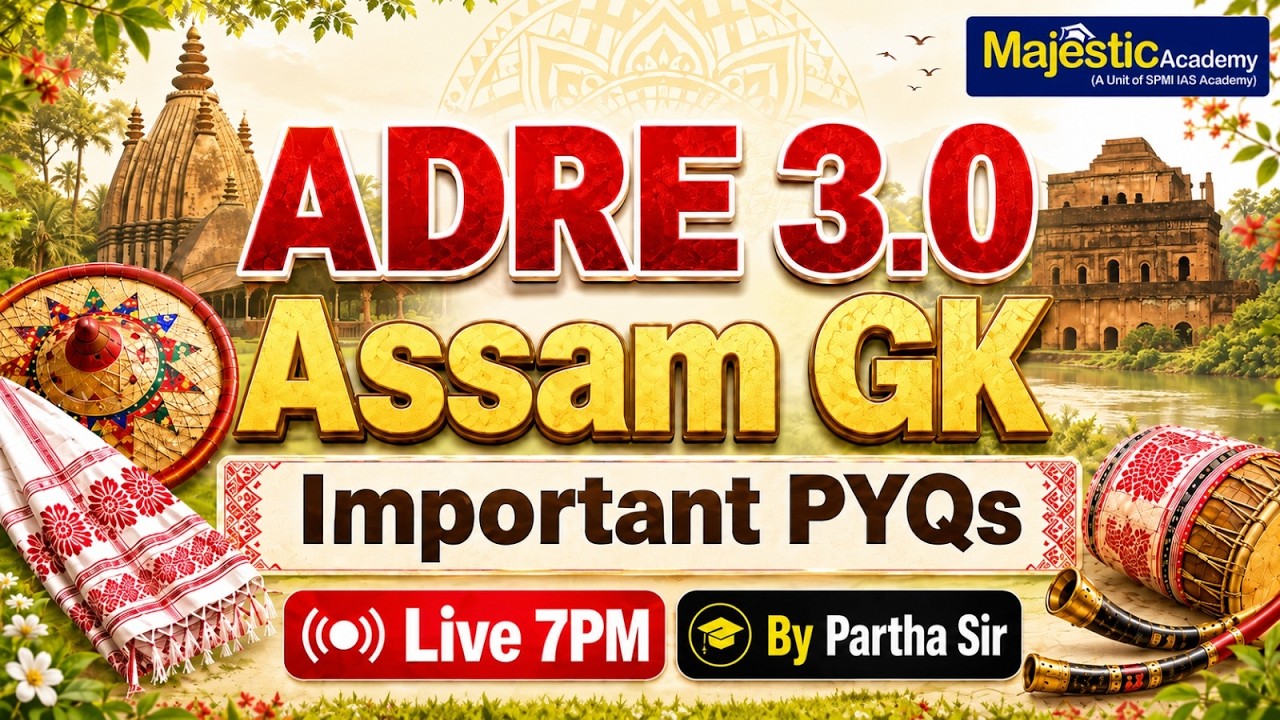 ADRE 3.0 Assam GK Important PYQs | Most Expected Assam GK MCQs for ADRE 2026 | Majestic Academy