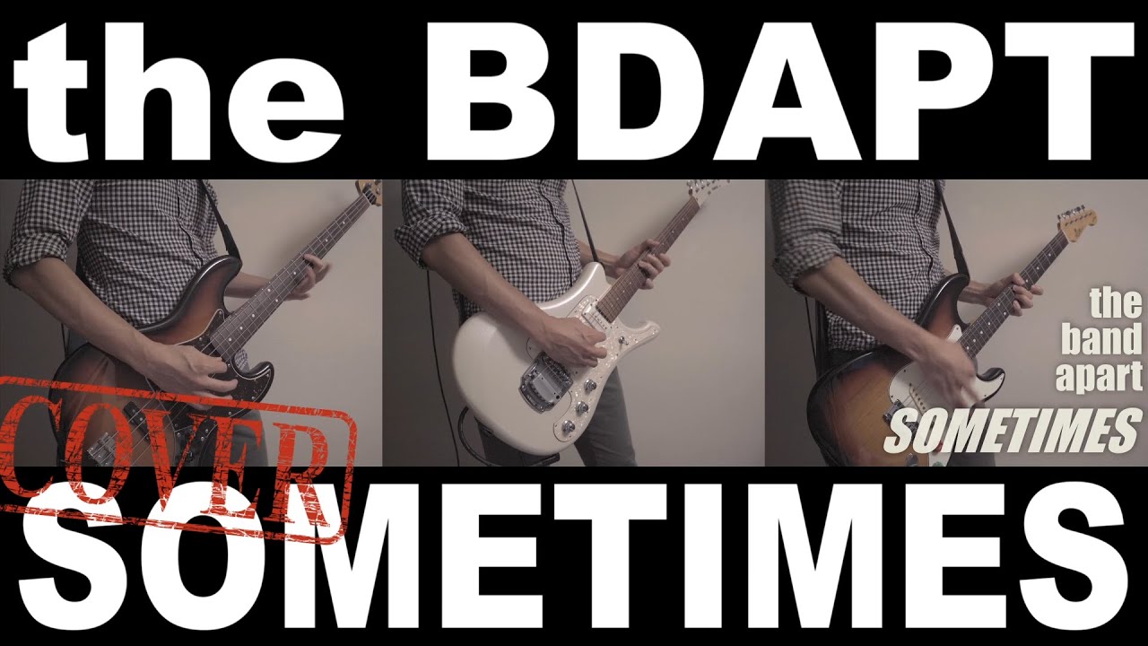 【the band apart】SOMETIMES【Inst. cover】