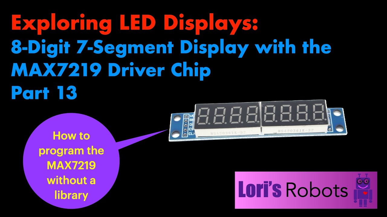Pico W Episode 40: LED Displays Using the MAX7219 Driver Chip Without a Library