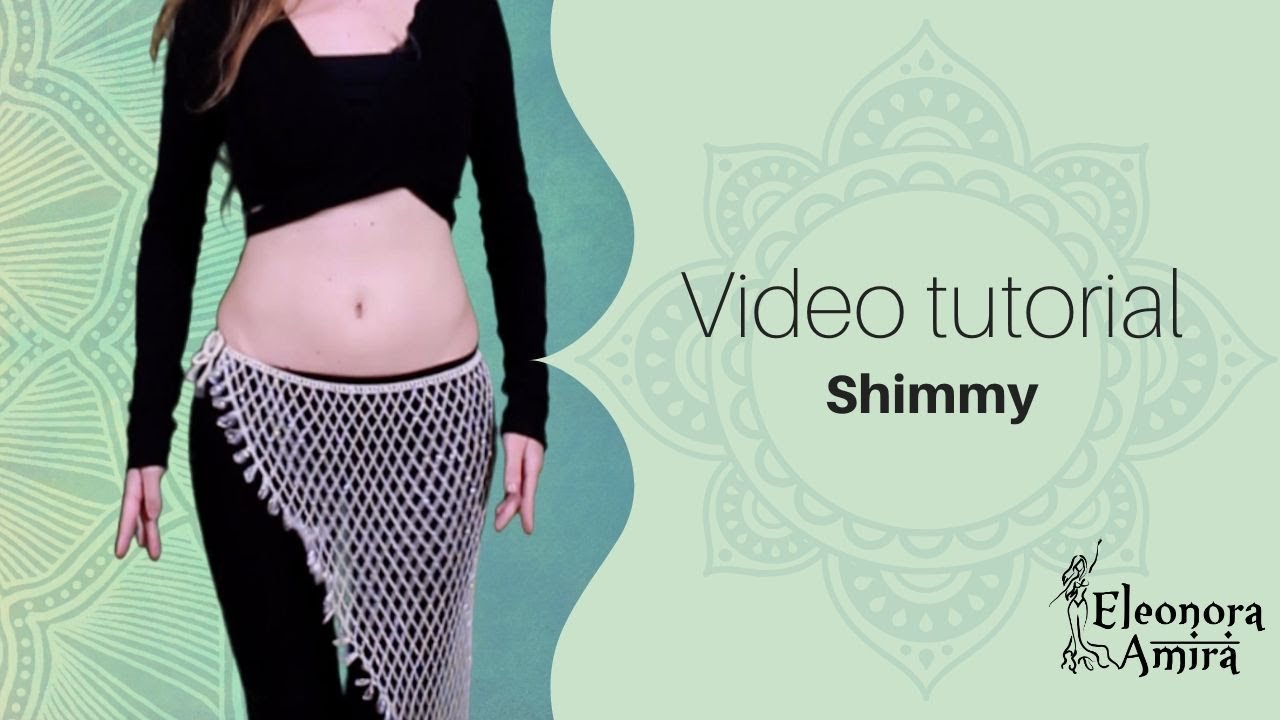 Tutorial danza del ventre - Shimmy - Eleonora Amira