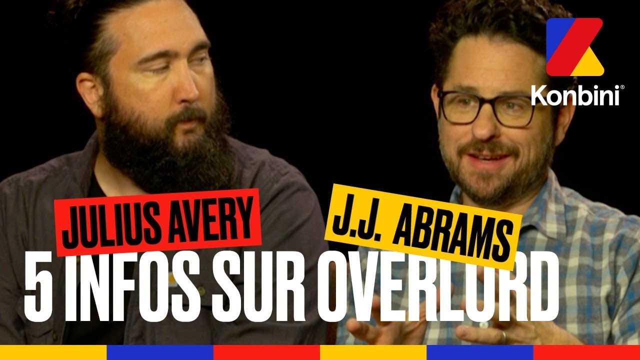 J.J. Abrams et Julius Avery dévoilent 5 choses à savoir sur Overlord