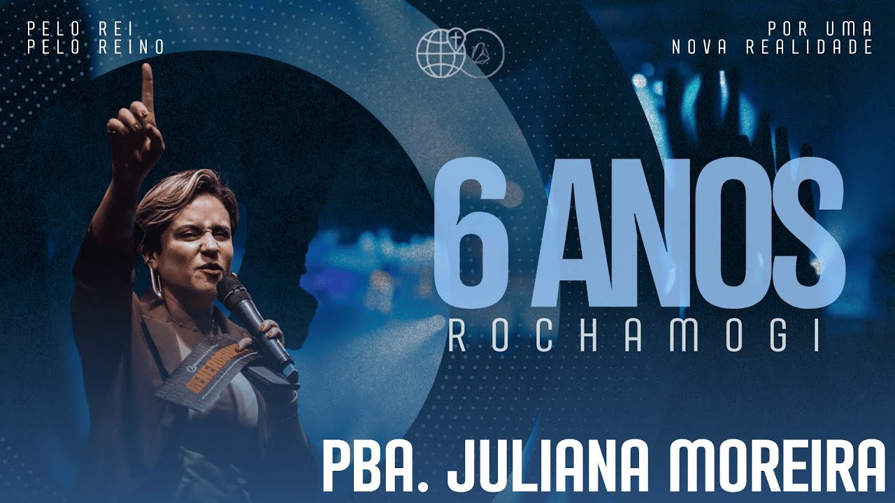 Aniversario 6 anos Rocha Church Mogi || Pba Juliana Moreira || 27/10/25