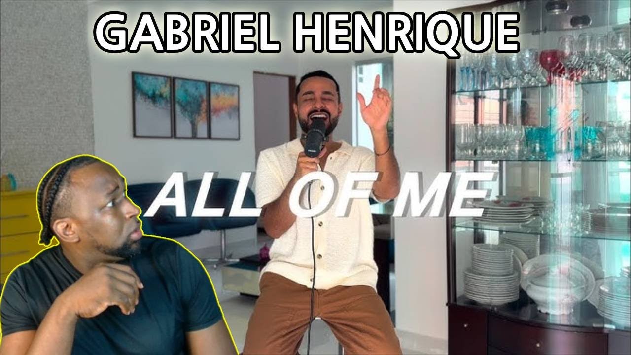 Gabriel Henrique - All Of Me  | REACTION!!!