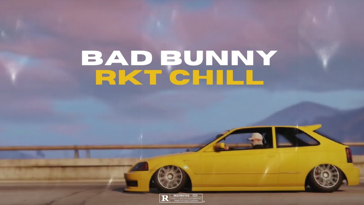 BAD BUNNY RKT CHILL - CHICHEE