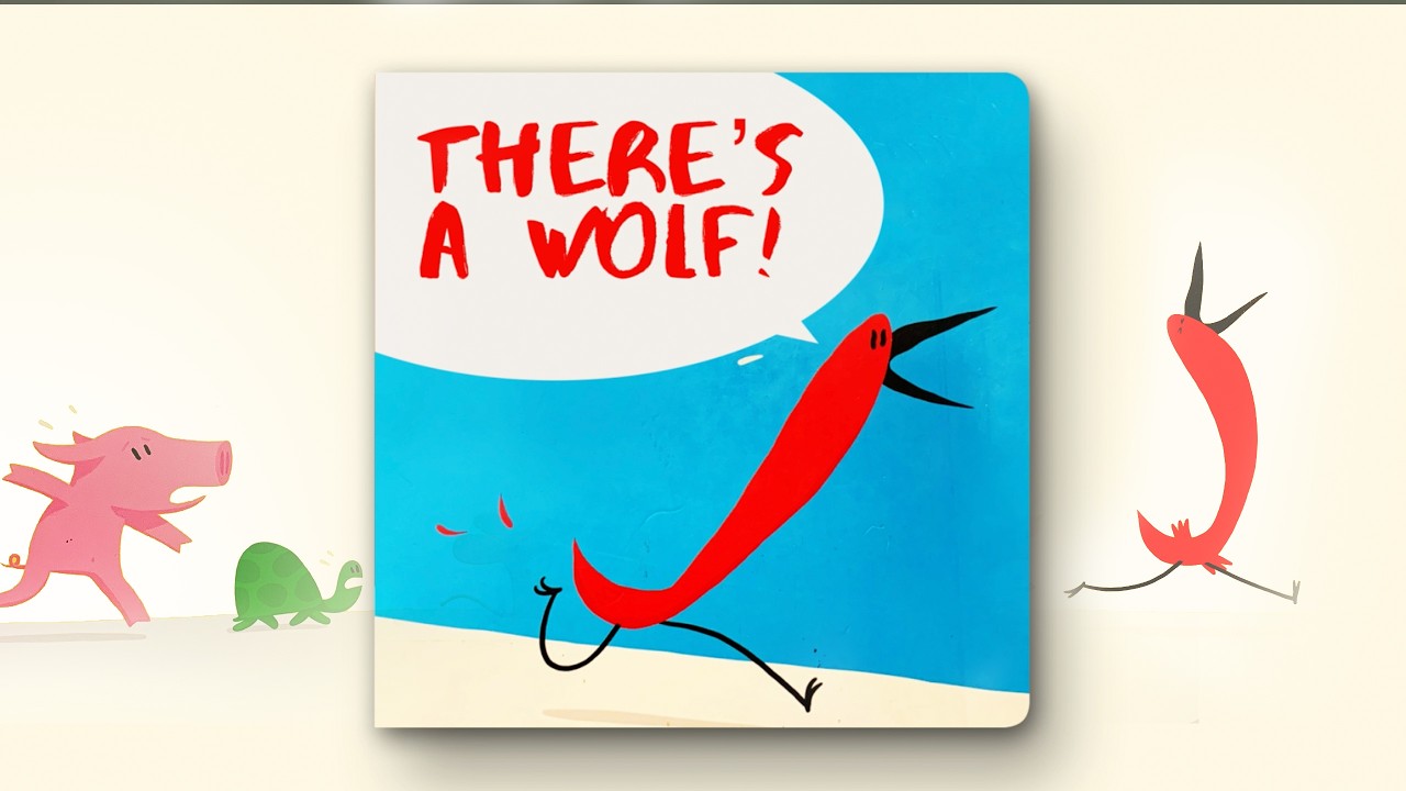 There’s A Wolf !   |   Children's read aloud book.