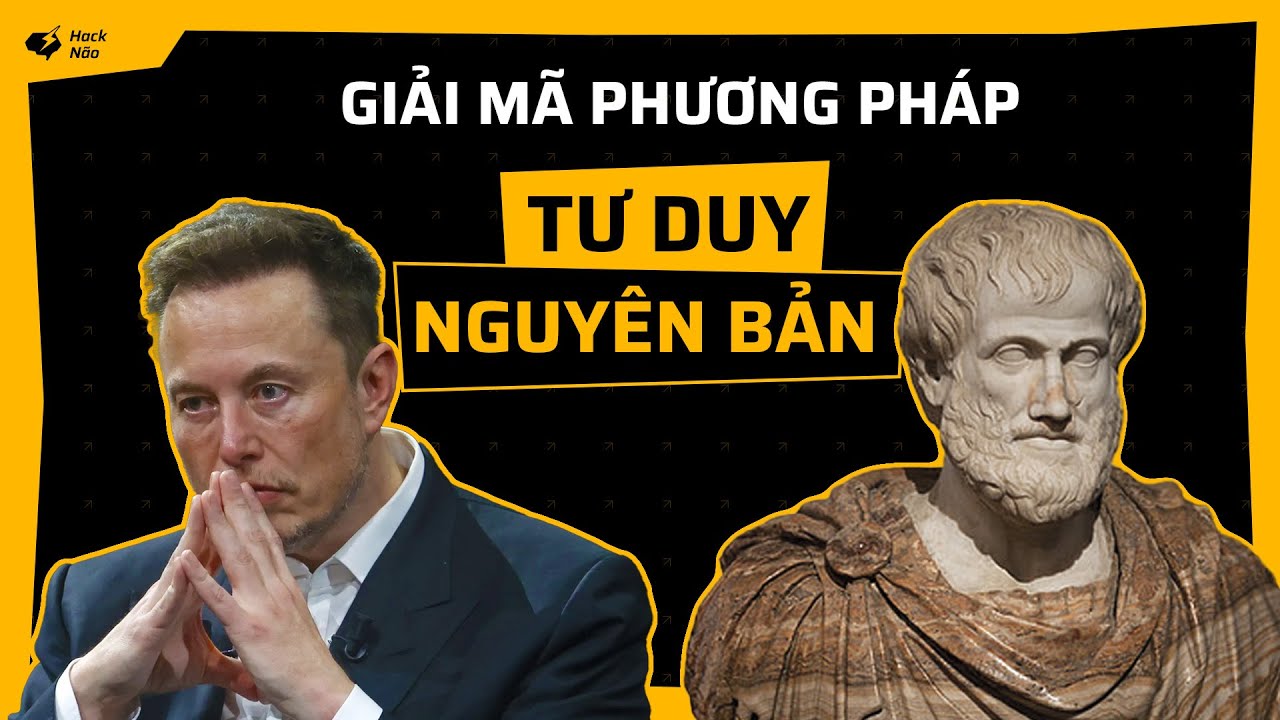 Bí mật lối tư duy của Aristotle và Elon Musk không phải ai cũng biết | Alex Duong | Beyond Limits