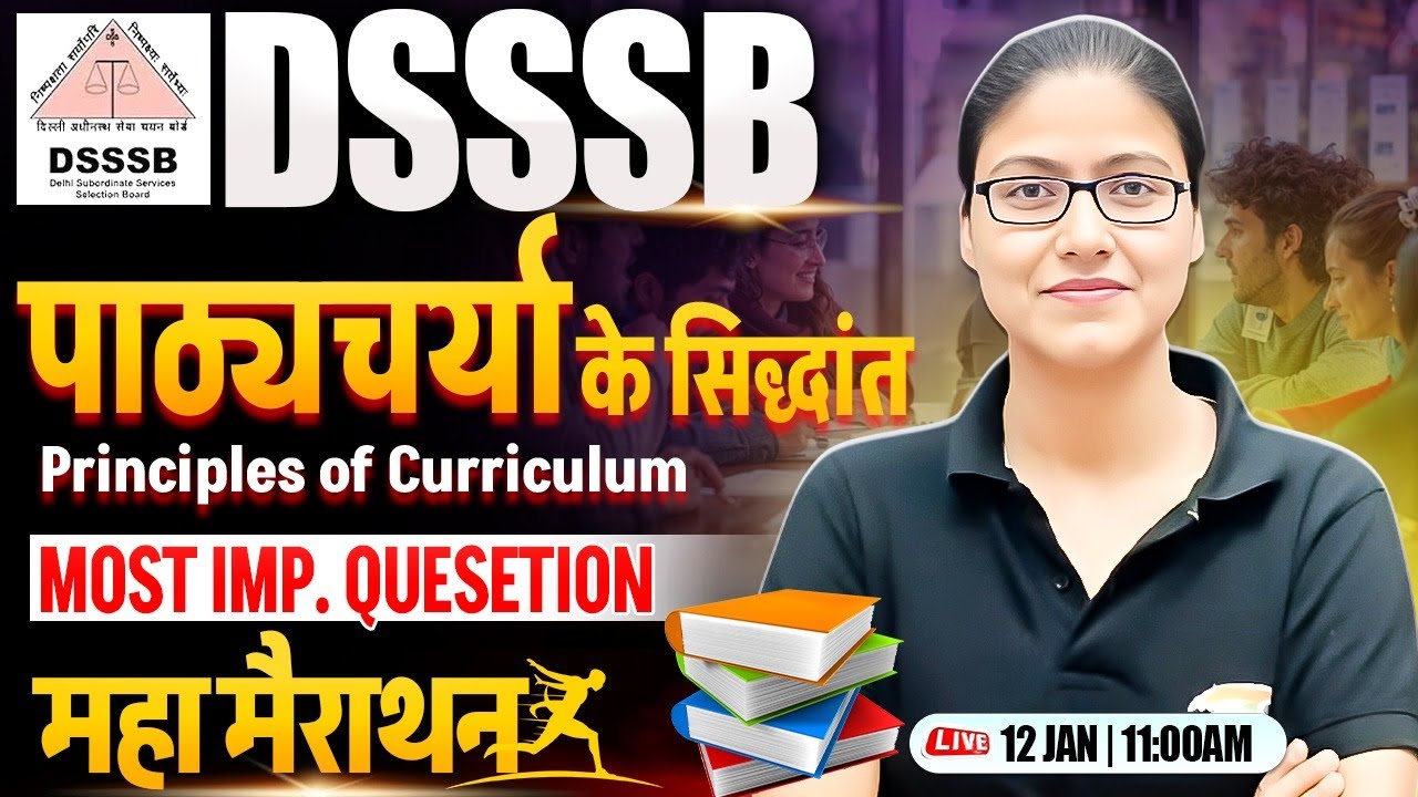 DSSSB PRT 2025 : Teaching Methodology Marathon | Principle of Curriculum PYQs | Gargi Mam