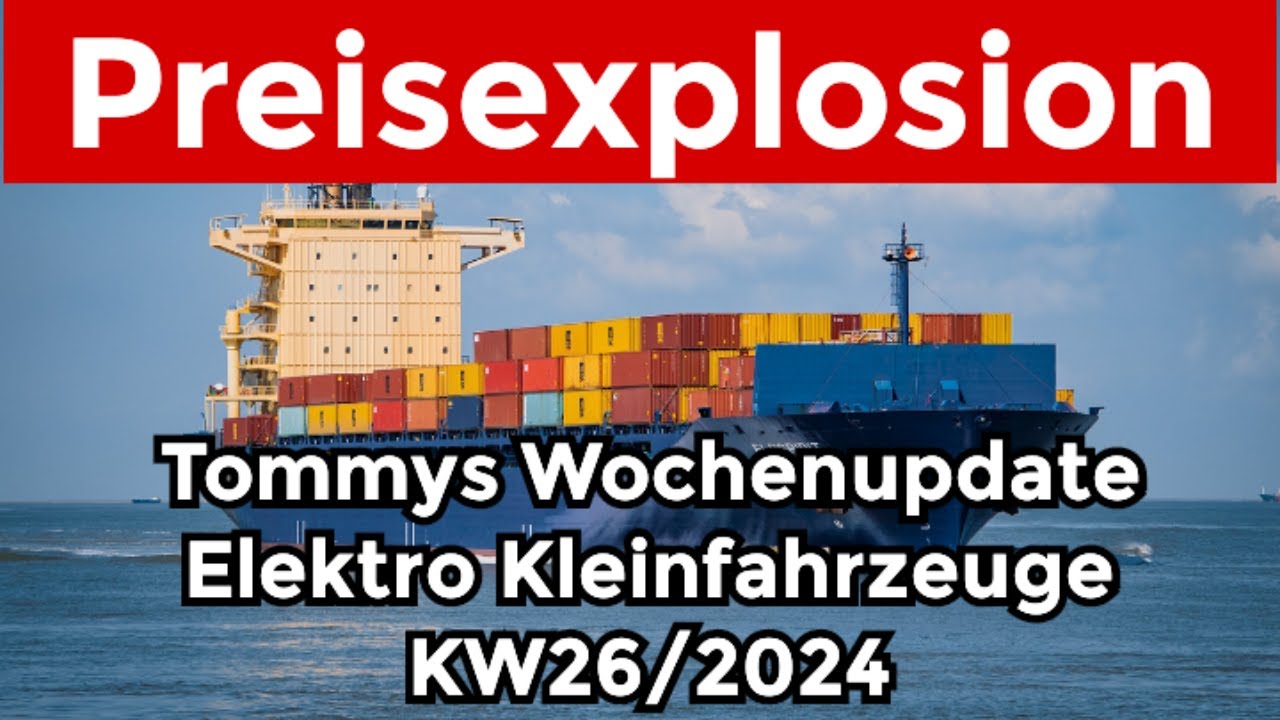 Wochenupdate KW26/2024 Elektro Kleinfahrzeuge