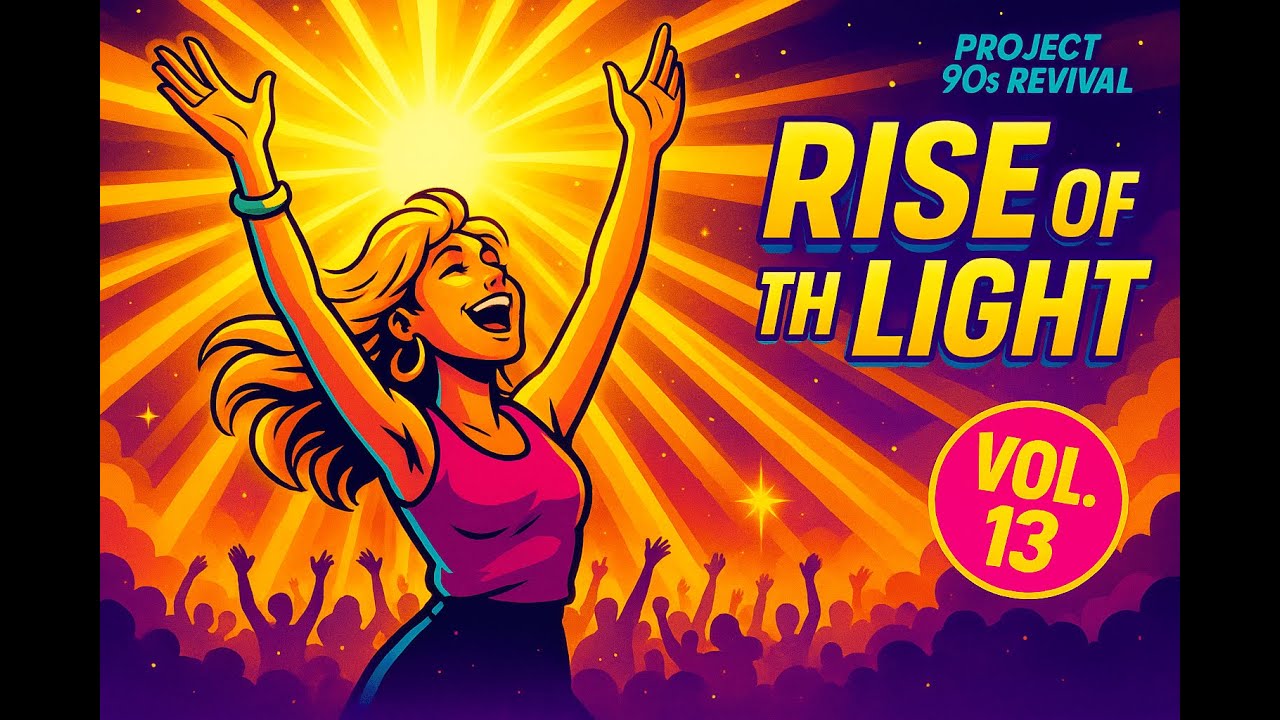 90s Eurodance Revival Vol. 13 | ☀️ Rise of the Light 🌈 Ultimate 90s Dance Anthem
