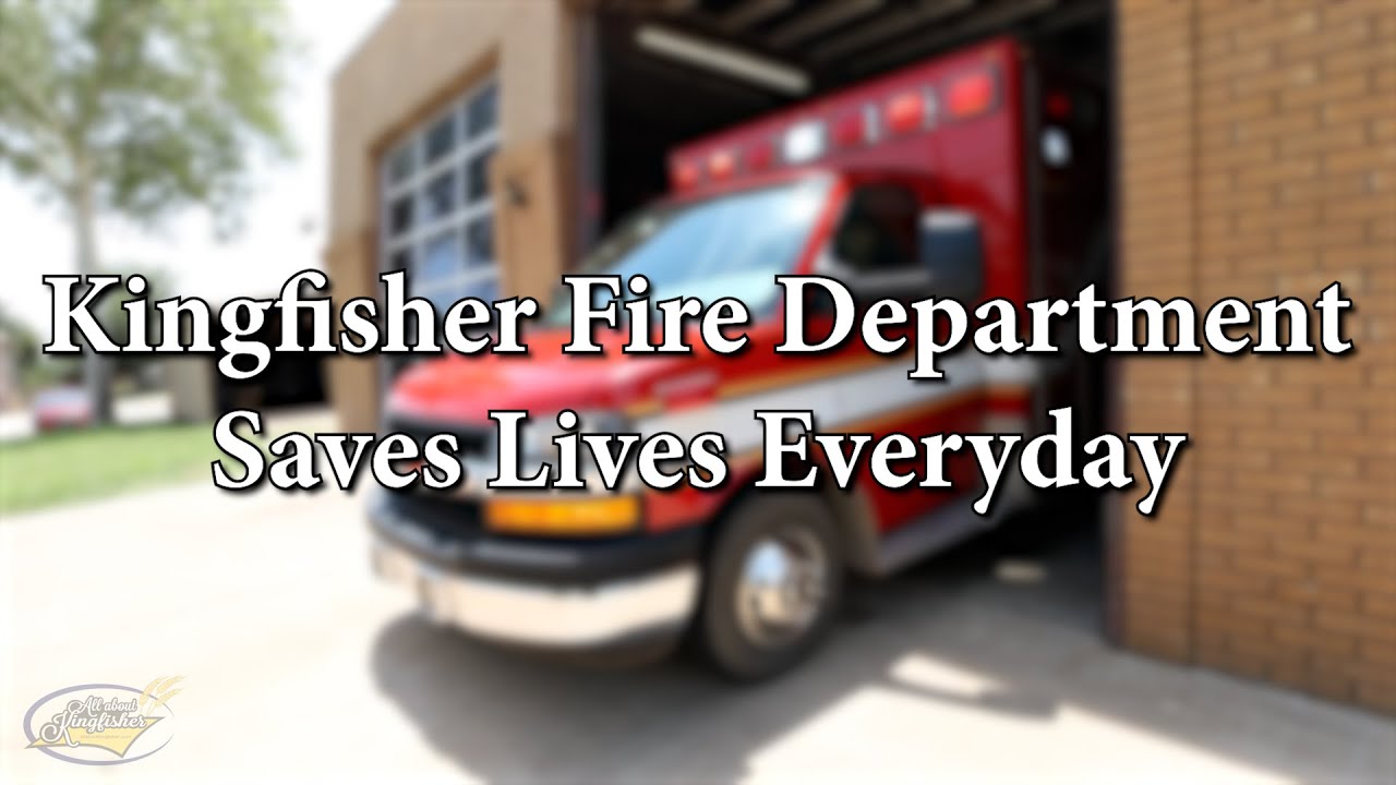 Kingfisher Fire Department Saves Lives