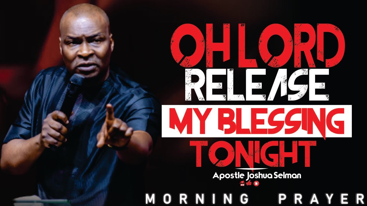 POWERFUL MORNING PRAYERS FOR BREAKTHROUGH AND CHANGE | Apostle Joshua Selman