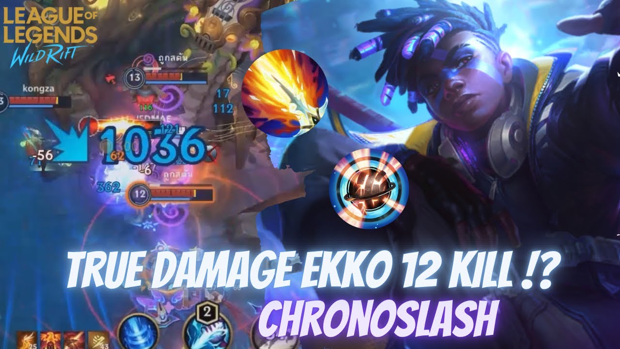 Review True Damage Ekko New Skin WildRift – Time Crash Montage | เด็กพริ้วถล่มทีม