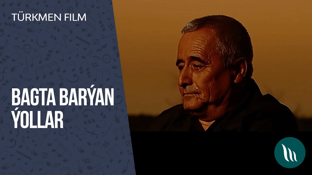 Türkmen film - Bagta barýan ýollar | 2020