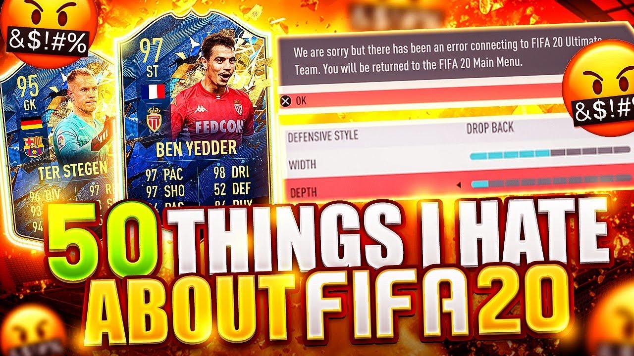 Top 50 Things I Hate About FIFA 20