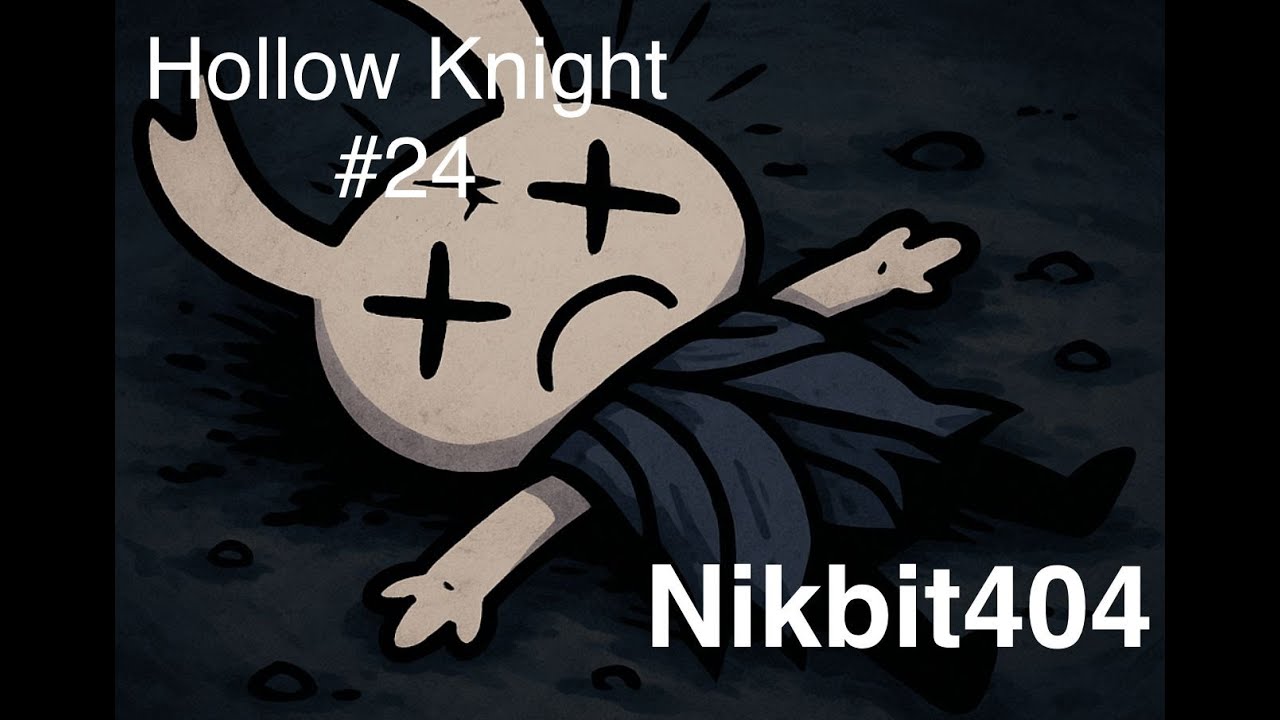 Hollow Knight #24 (Deutsch) Warum was hab ich getan Warum!!!