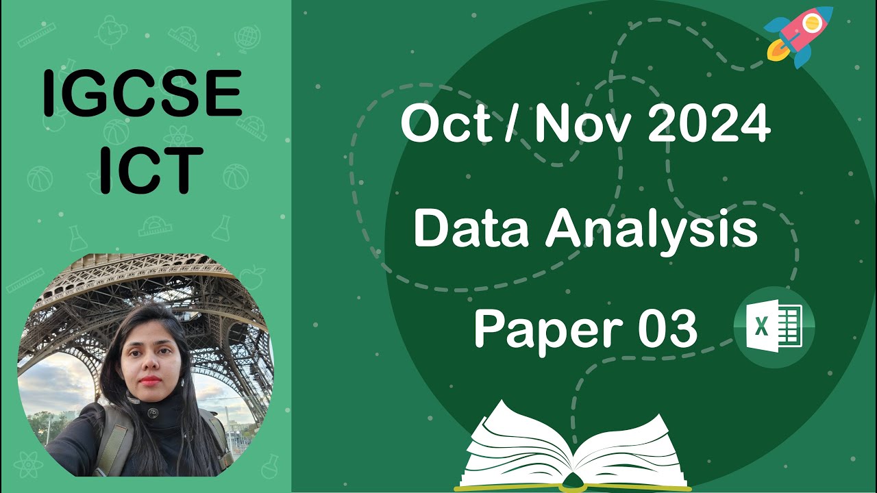 IGCSE ICT | Oct Nov 2024 | Paper 3 | Data Analysis Spreadsheet Excel (0417/0983)